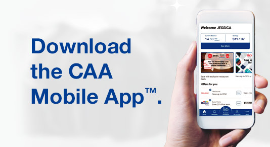 Woman's hand holding smart phone showing a CAA Mobile app screen. Download the CAA Mobile App.